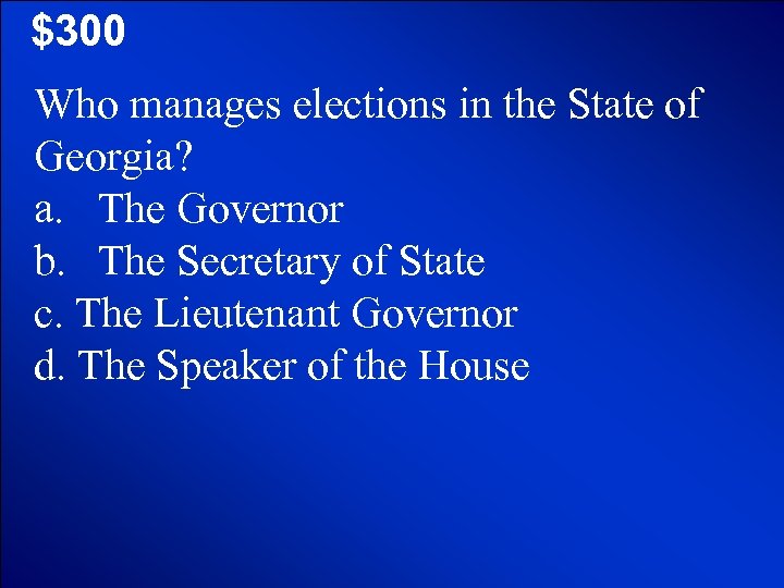 © Mark E. Damon - All Rights Reserved $300 Who manages elections in the