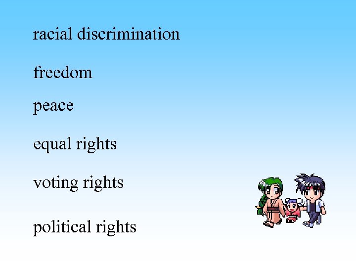 racial discrimination freedom peace equal rights voting rights political rights 