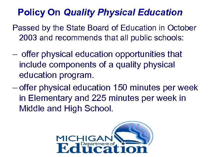Policy On Quality Physical Education Passed by the State Board of Education in October