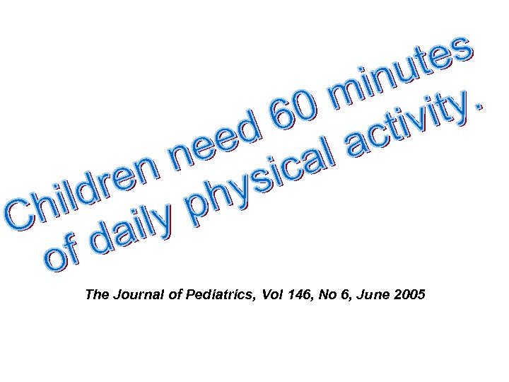 The Journal of Pediatrics, Vol 146, No 6, June 2005 