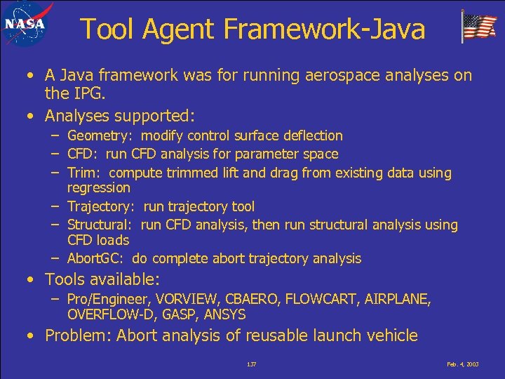 Tool Agent Framework-Java • A Java framework was for running aerospace analyses on the