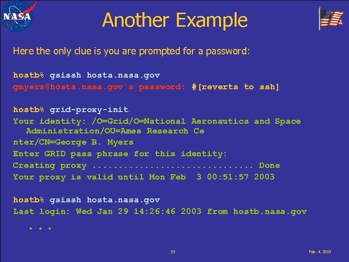 Another Example Here the only clue is you are prompted for a password: hostb%