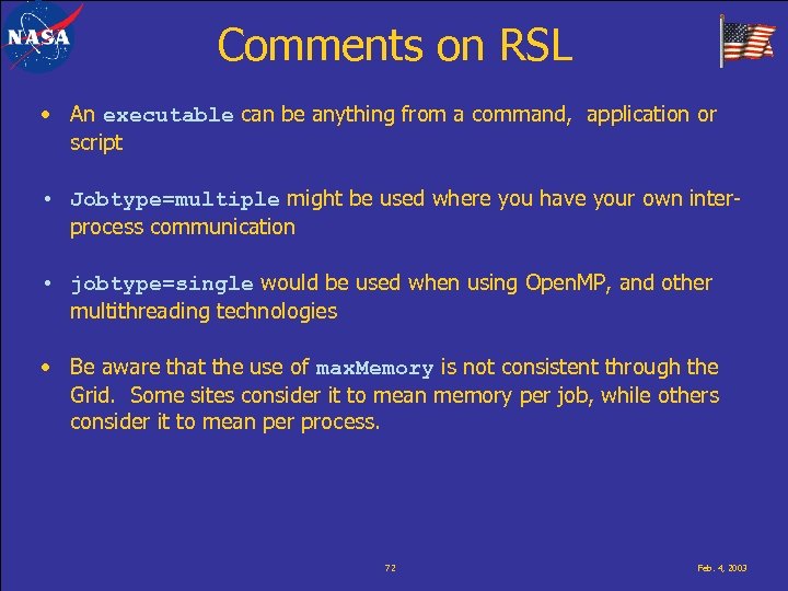 Comments on RSL • An executable can be anything from a command, application or