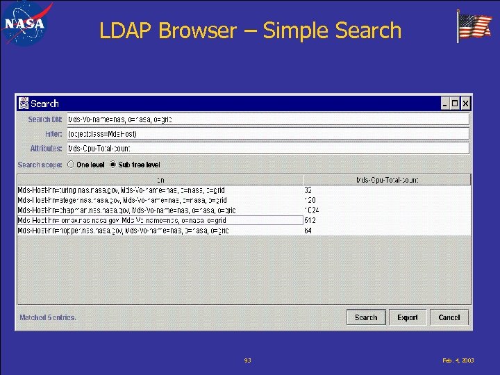 LDAP Browser – Simple Search 93 Feb. 4, 2003 