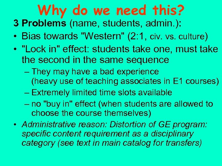 Why do we need this? 3 Problems (name, students, admin. ): • Bias towards