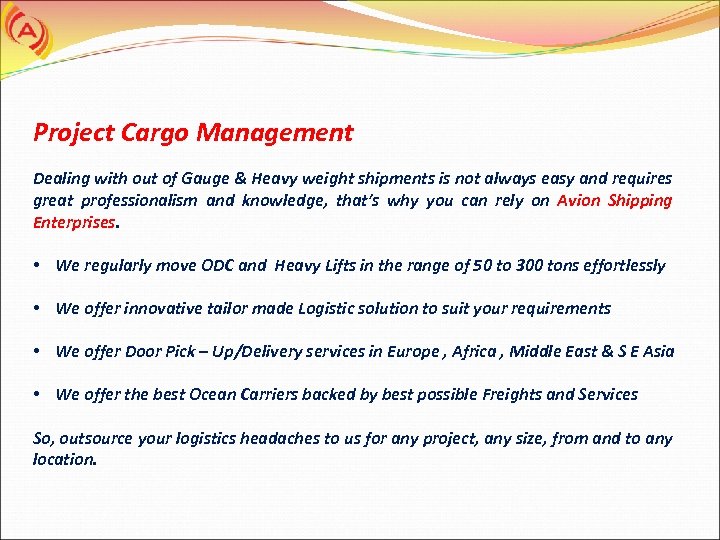 Project Cargo Management Dealing with out of Gauge & Heavy weight shipments is not