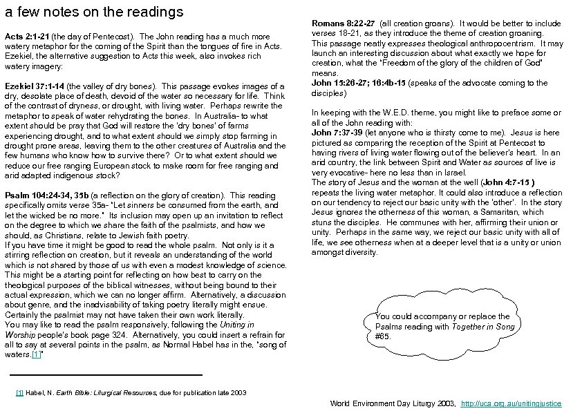 a few notes on the readings Acts 2: 1 -21 (the day of Pentecost).