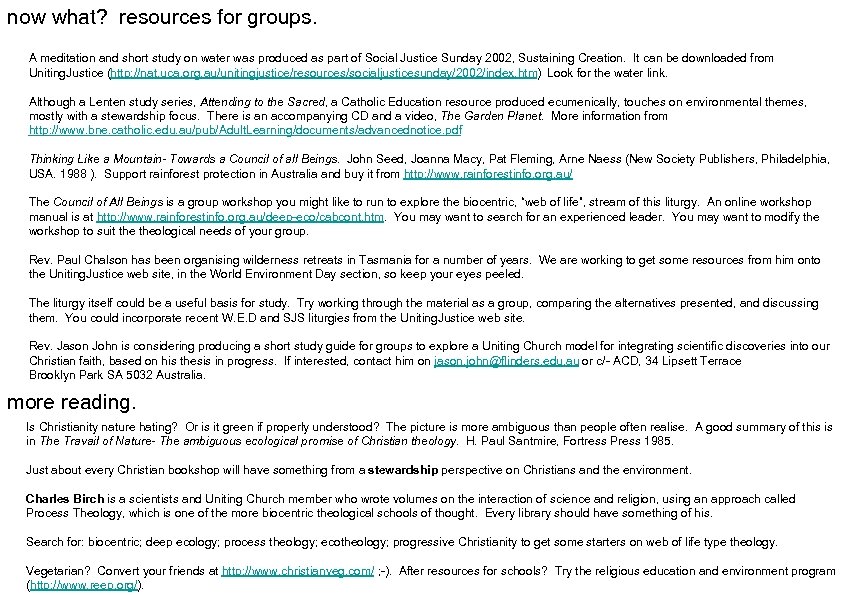 now what? resources for groups. A meditation and short study on water was produced