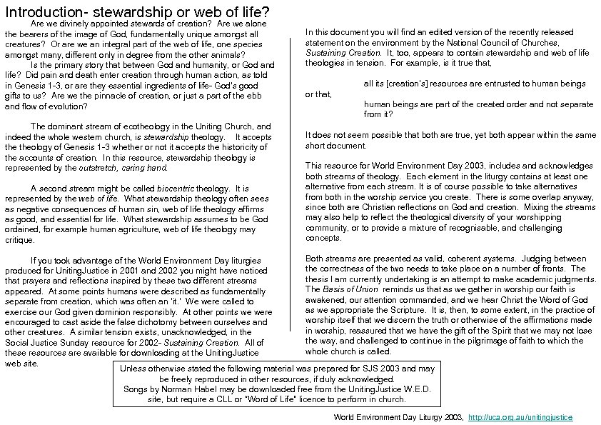 Introduction- stewardship or web of life? Are we divinely appointed stewards of creation? Are