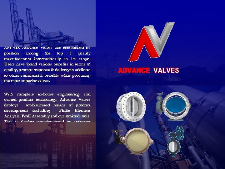 Specializing in Dual Plate Check Valves & Butterfly Valves for general, fire safe &