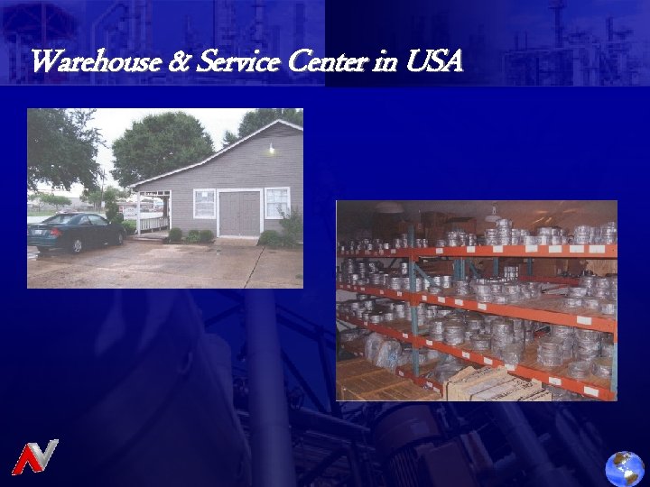 Warehouse & Service Center in USA 