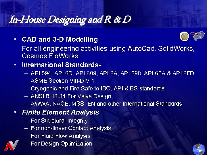 In-House Designing and R & D • CAD and 3 -D Modelling For all