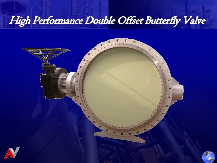High Performance Double Offset Butterfly Valve 