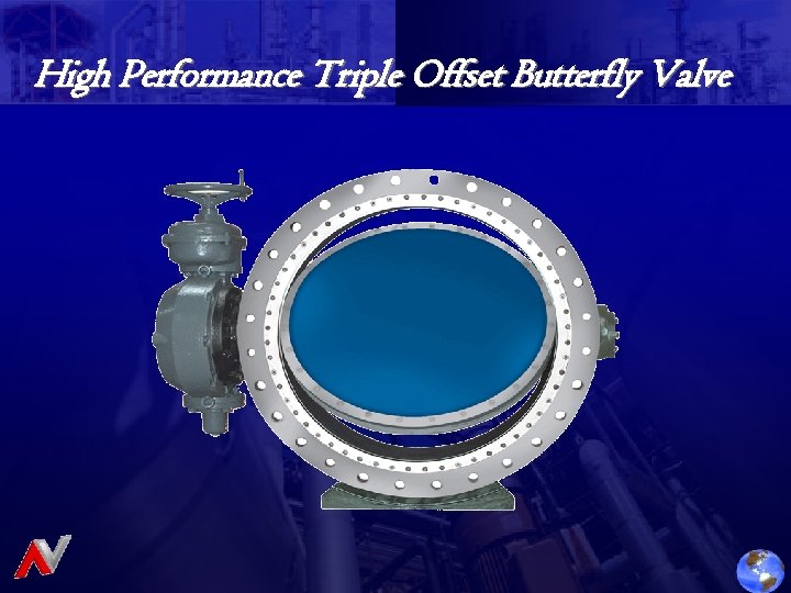 High Performance Triple Offset Butterfly Valve 