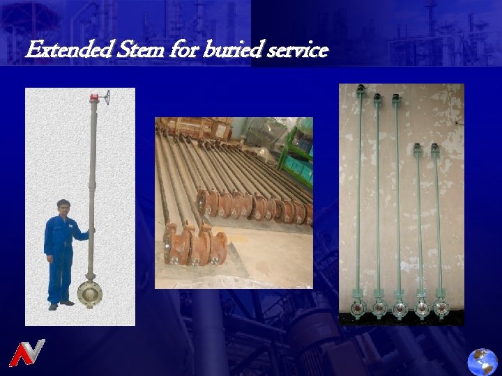 Extended Stem for buried service 