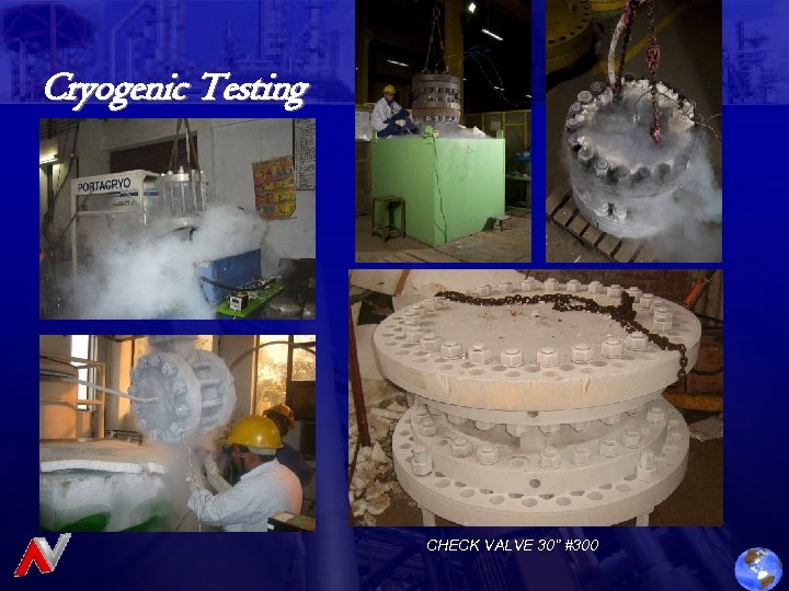 Cryogenic Testing CHECK VALVE 30” #300 