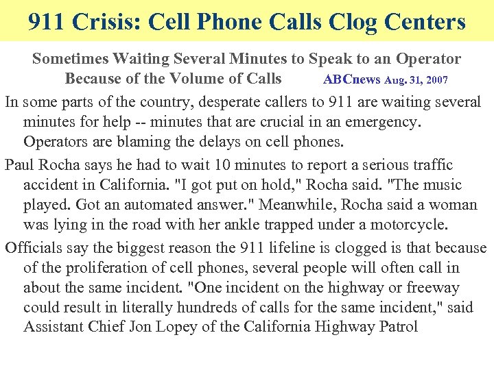 911 Crisis: Cell Phone Calls Clog Centers Sometimes Waiting Several Minutes to Speak to