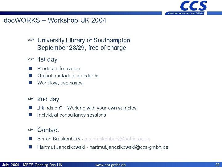 CCS – Offices doc. WORKS – Workshop UK 2004 ? University Library of Southampton