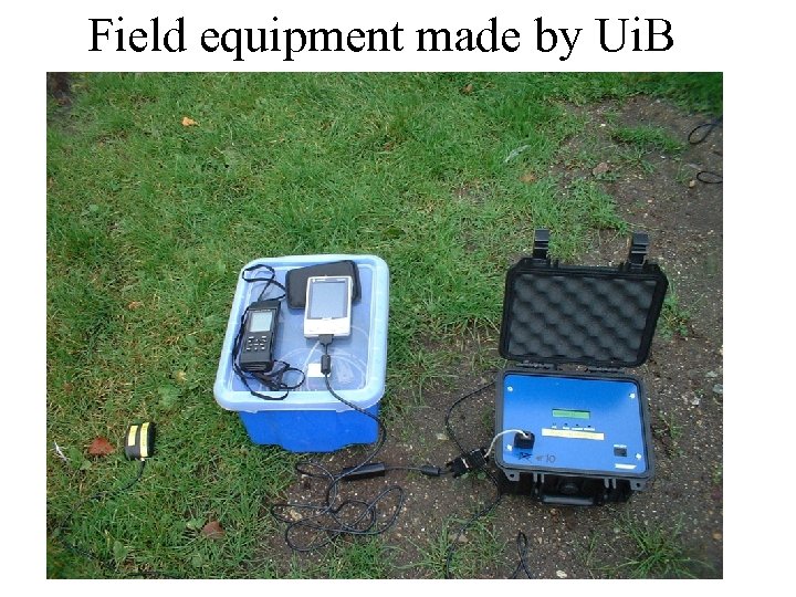 Field equipment made by Ui. B 