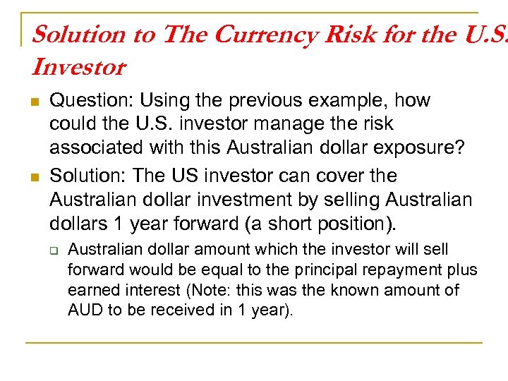 Solution to The Currency Risk for the U. S. Investor n n Question: Using