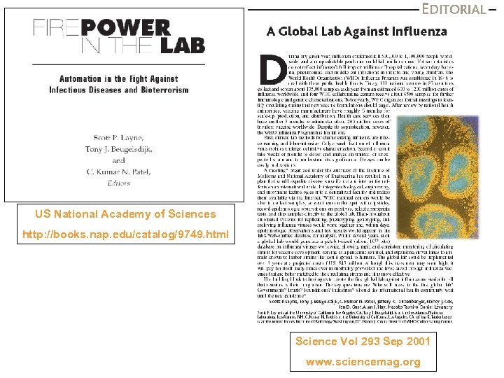 US National Academy of Sciences http: //books. nap. edu/catalog/9749. html Science Vol 293 Sep