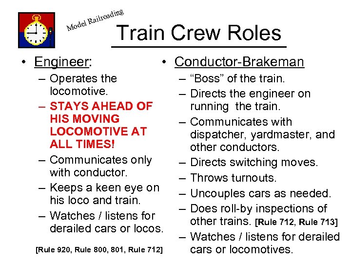 g el Mod in lroad Rai • Engineer: Train Crew Roles • Conductor-Brakeman –