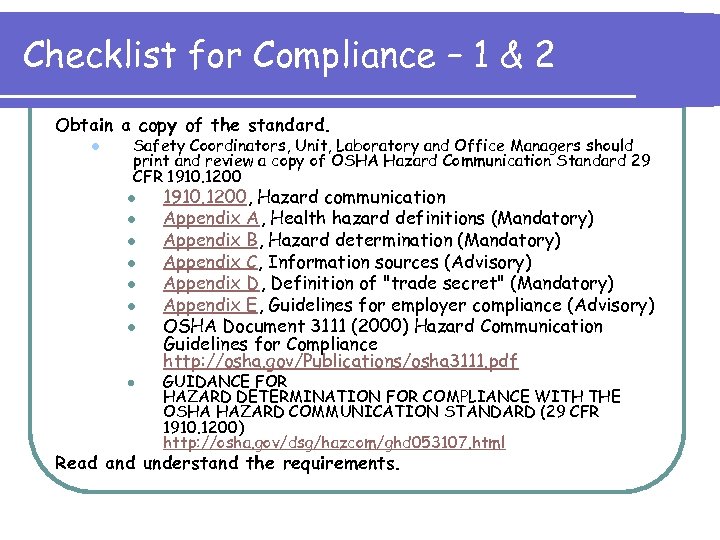 Checklist for Compliance – 1 & 2 Obtain a copy of the standard. l