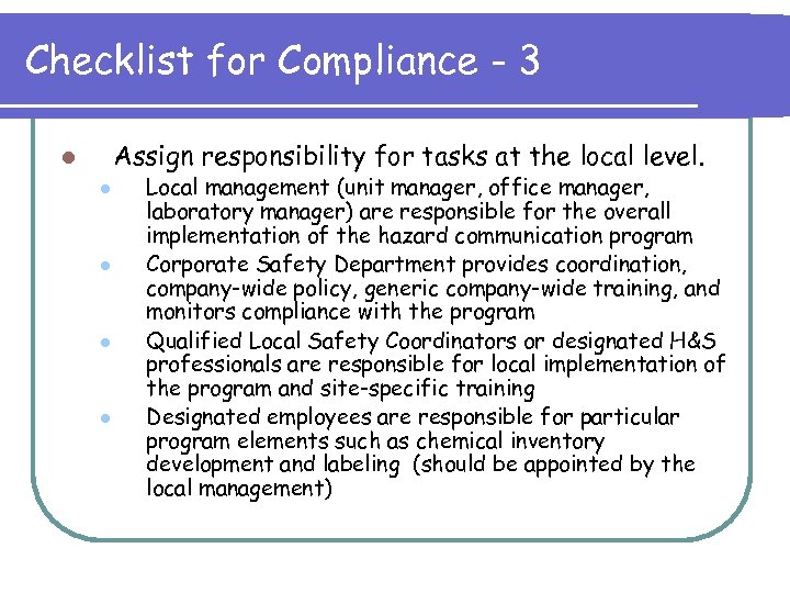 Checklist for Compliance - 3 Assign responsibility for tasks at the local level. l