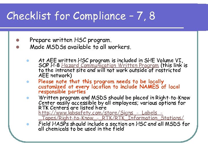 Checklist for Compliance – 7, 8 Prepare written HSC program. Made MSDSs available to