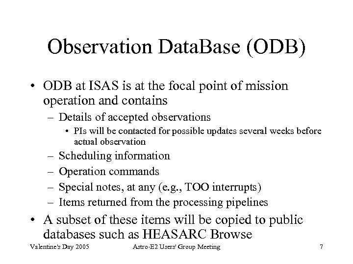 Observation Data. Base (ODB) • ODB at ISAS is at the focal point of