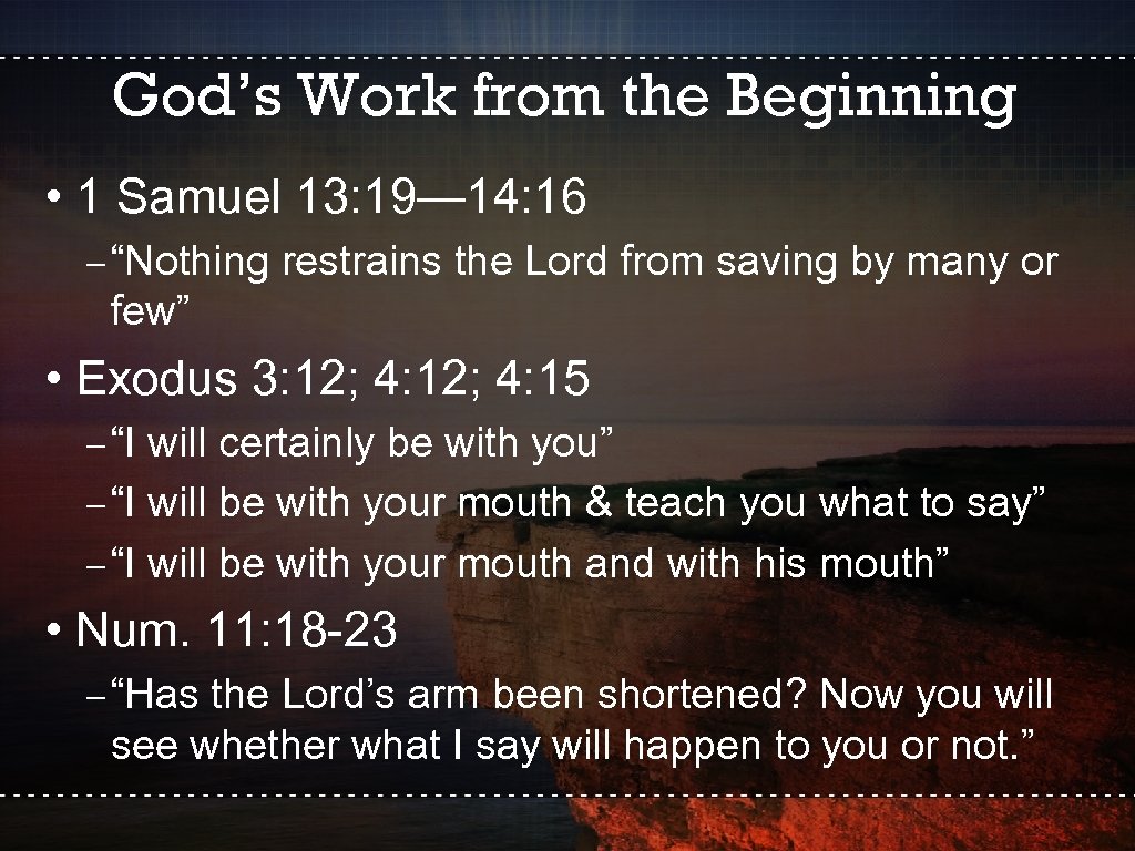 God’s Work from the Beginning • 1 Samuel 13: 19— 14: 16 – “Nothing