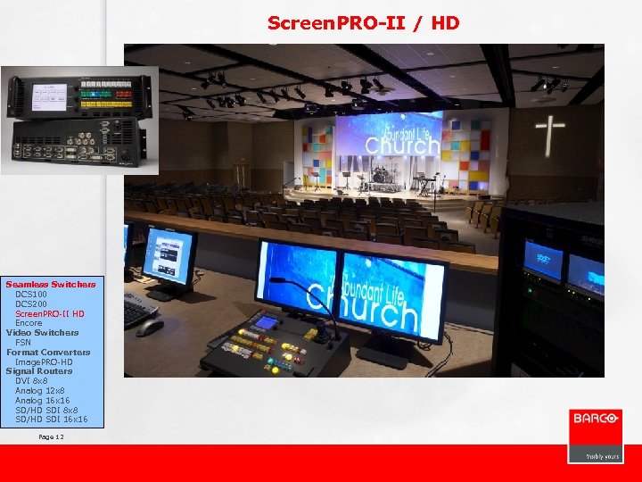 Screen. PRO-II / HD Seamless Switchers DCS 100 DCS 200 Screen. PRO-II HD Encore