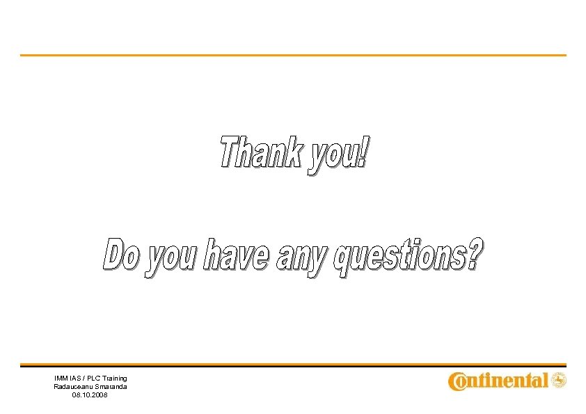 IMM IAS / PLC Training Radauceanu Smaranda 08. 10. 2008 