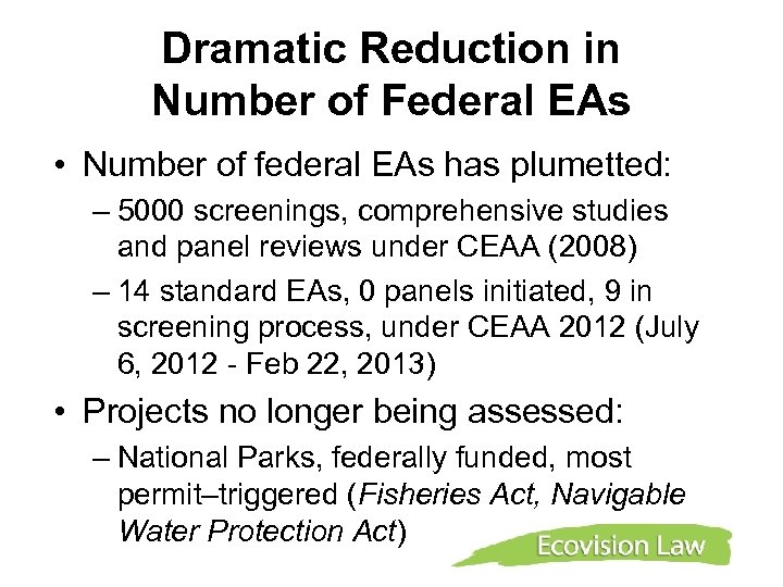 Dramatic Reduction in Number of Federal EAs • Number of federal EAs has plumetted: