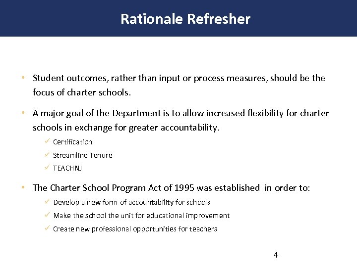 Rationale Refresher • Student outcomes, rather than input or process measures, should be the