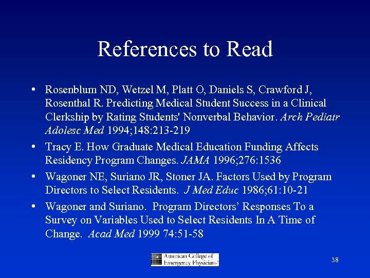 References to Read • Rosenblum ND, Wetzel M, Platt O, Daniels S, Crawford J,