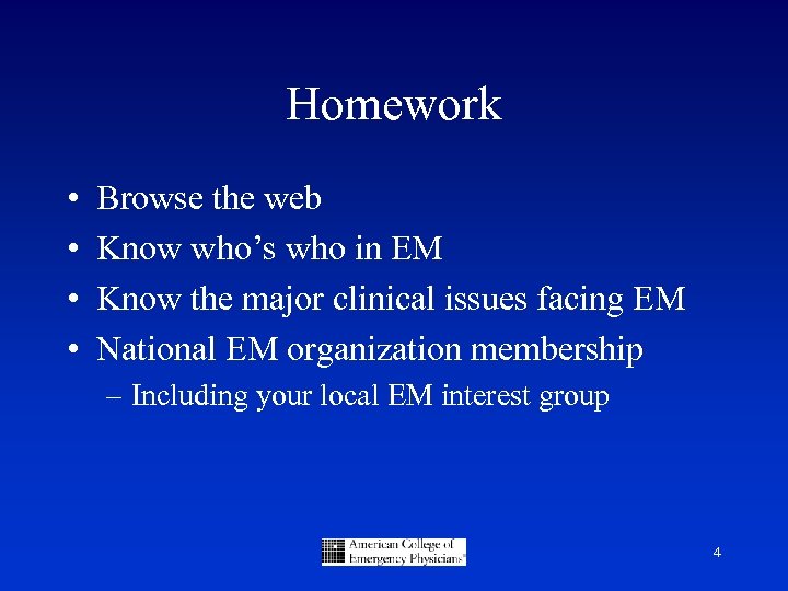 Homework • • Browse the web Know who’s who in EM Know the major