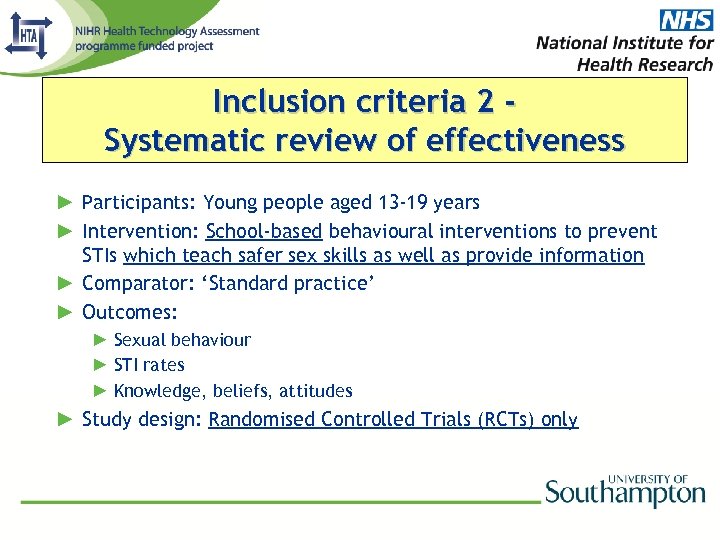 Inclusion criteria 2 Systematic review of effectiveness ► Participants: Young people aged 13 -19