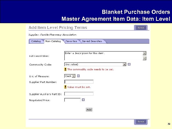 Blanket Purchase Orders Master Agreement Item Data: Item Level 39 