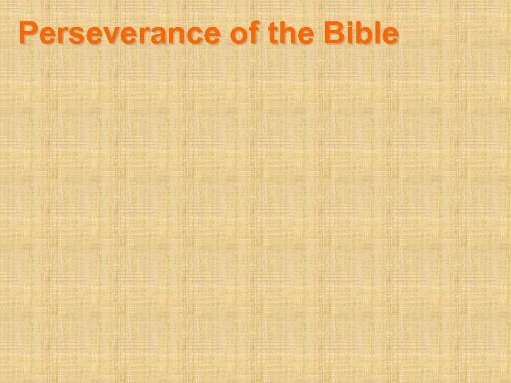 Perseverance of the Bible 