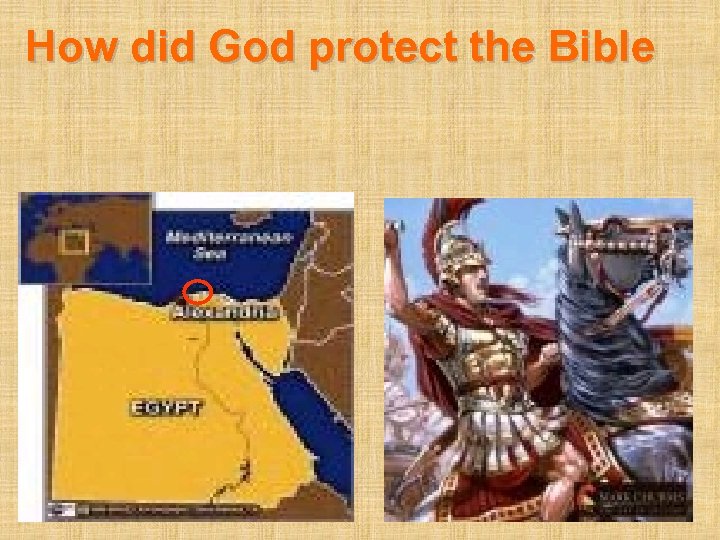 How did God protect the Bible 