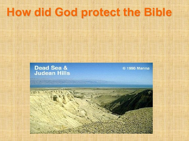 How did God protect the Bible 