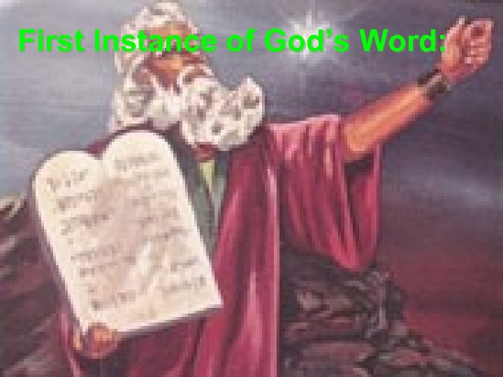 First Instance of God’s Word: 