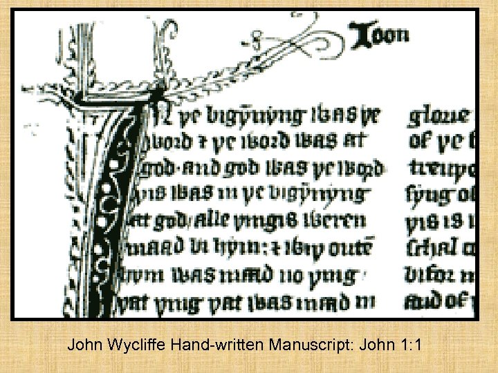 John Wycliffe Hand-written Manuscript: John 1: 1 