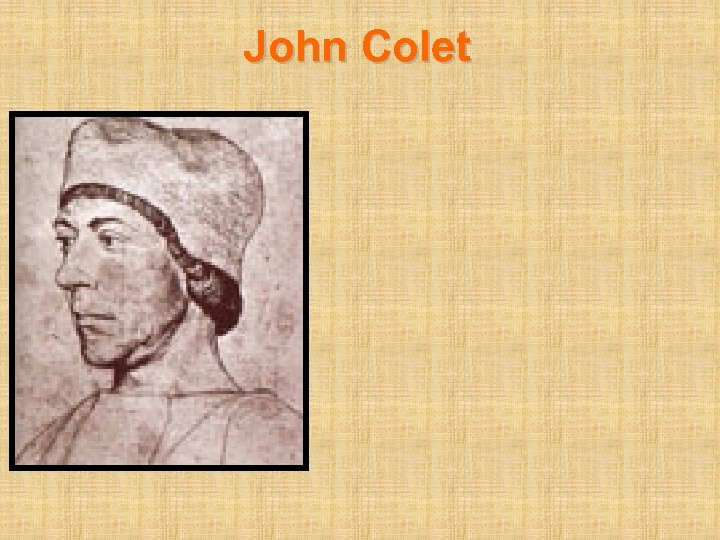 John Colet 