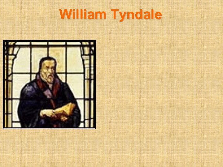 William Tyndale 