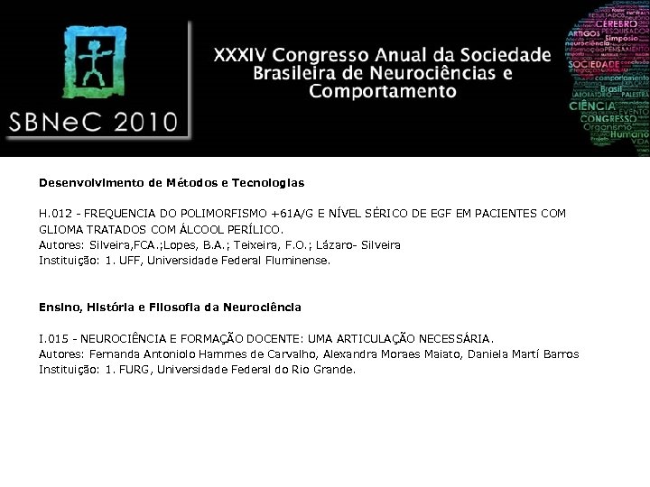 Desenvolvimento de Métodos e Tecnologias H. 012 - FREQUENCIA DO POLIMORFISMO +61 A/G E