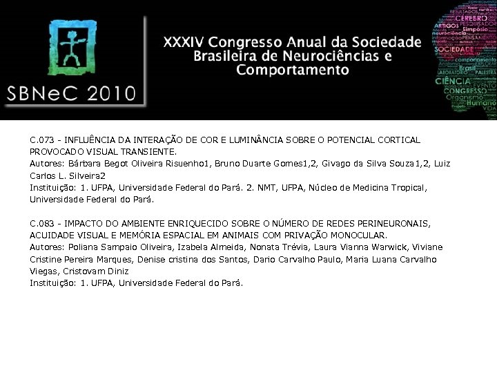 C. 073 - INFLUÊNCIA DA INTERAÇÃO DE COR E LUMIN NCIA SOBRE O POTENCIAL