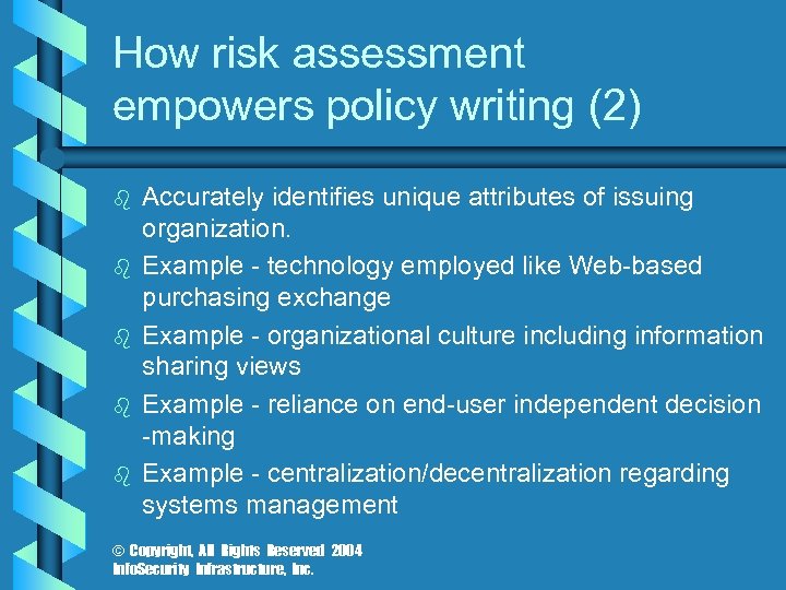 How risk assessment empowers policy writing (2) b b b Accurately identifies unique attributes