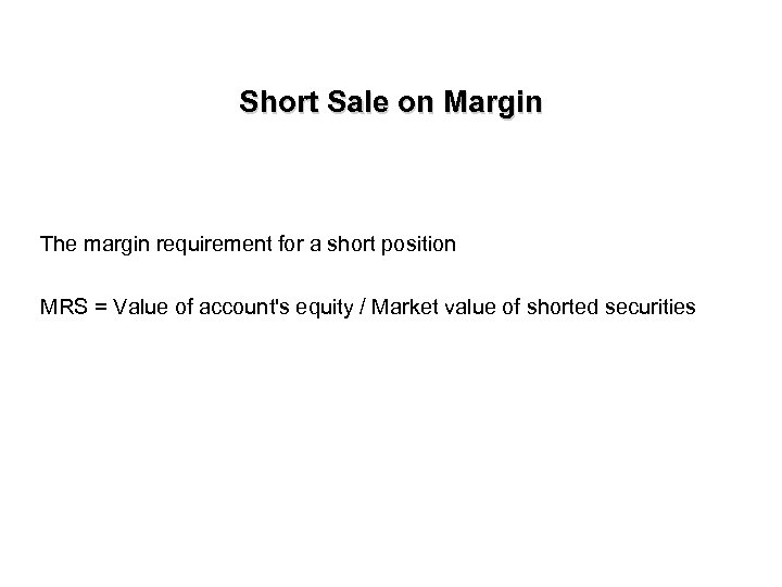 Short Sell Margin Requirement